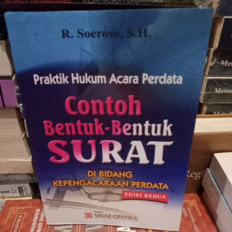 

buku praktik hukum acara perdata contoh bentuk bentuk surat edisi kedua r Soeroso s.h
