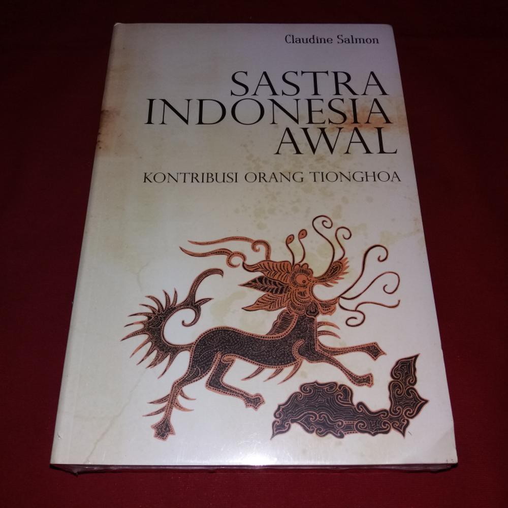 Unik Sastra Indonesia Awal   Kontribusi Orang Tionghoa Berkualitas