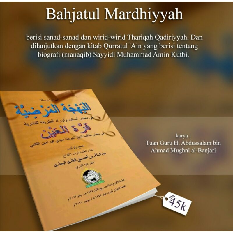 BAHJATUL MARDHIYYAH MARDIYAH BERISI SANAD DAN WIRID THORIQOH QADIRIYYAH DAN KITAB QURRAOTUL AIN