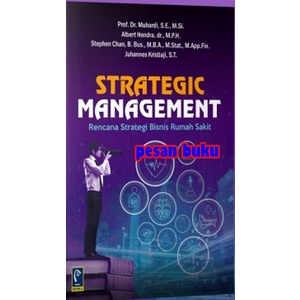 Jual Buku STRATEGIC MANAGEMENT Rencana Strategi Bisnis Rumah Sakit ...