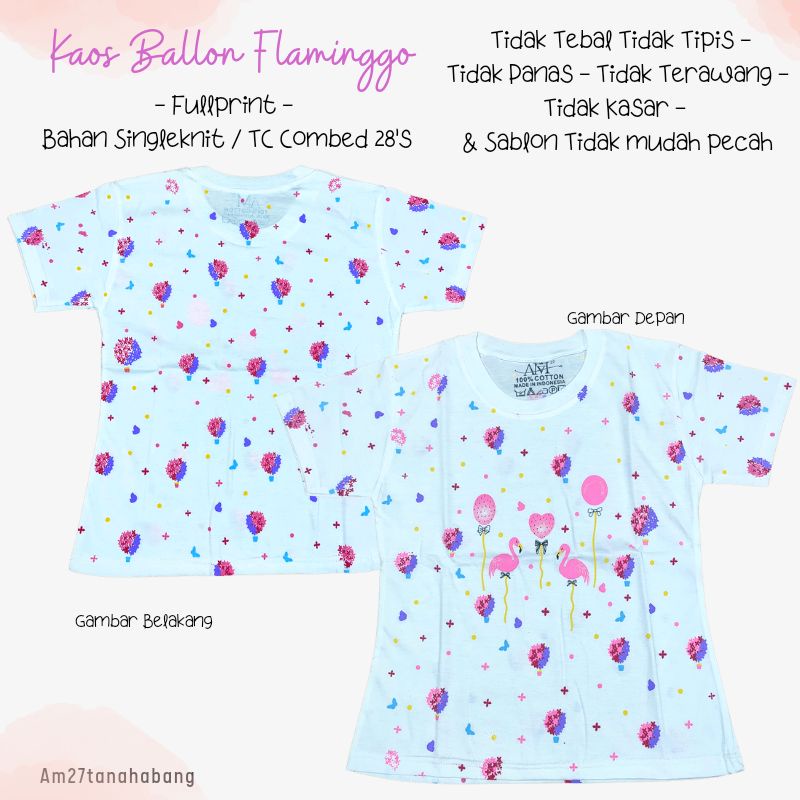 BAJU KAOS ANAK CEWEK Bayi 3 bulan s/d 10 tahun Fullprint Katun BALLON FLAMINGO