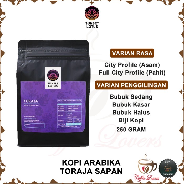 

SUNSET LOTUS SPECIALTY KOPI ARABIKA COFFEE TORAJA SAPAN PREMIUM 250 GR TERBARU