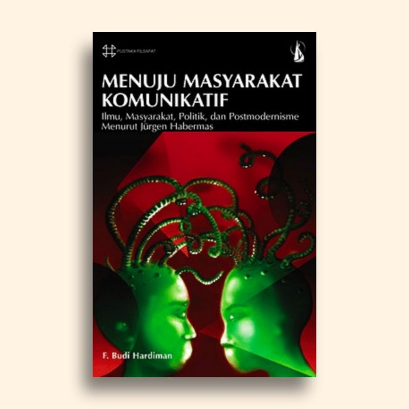 Menuju Masyarakat Komunikatif F Budi Hardiman