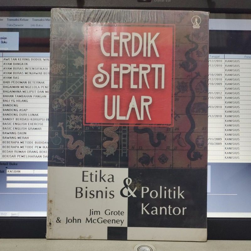CERDIK SEPERTI ULAR ETIKA BISNIS & POLITIK KANTOR