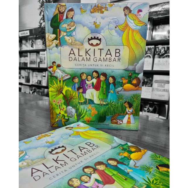 Alkitab Dalam Gambar (Cerita untuk si kecil); Max Lucado, Randy Frazee; BPK GUNUNG MULIA