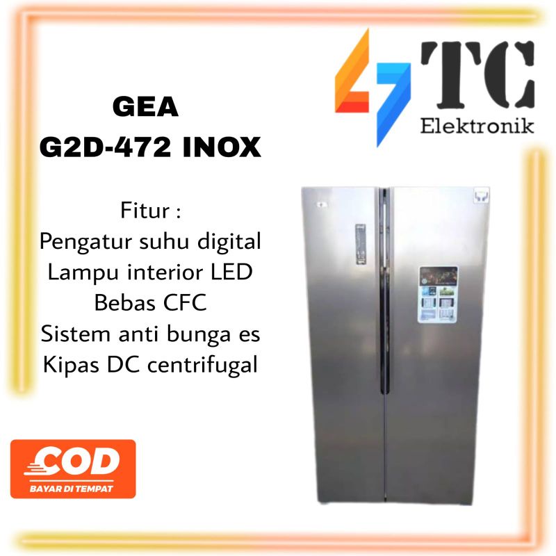 GEA KULKAS SIDE BY SIDE 472 LITER G2D-472 INOX