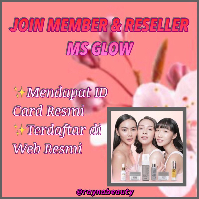 Join Member / Join Reseller / Join Dropship Ms Glow