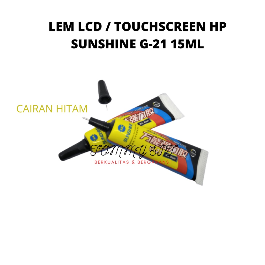 

LEM LCD / TOUCHSCREEN SUNSHINE G-21 15ML HITAM KUALITAS ORIGINAL