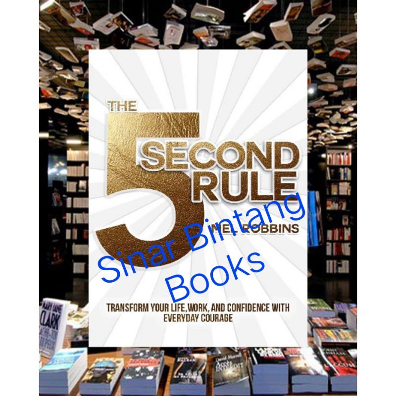 BUKU THE 5 SECOND RULE TRANSFORM YOUR LIFE, WORK