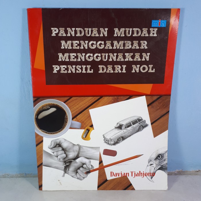 

PANDUAN MUDAH MENGGAMBAR MENGGUNAKAN PENSIL DARI NOL
