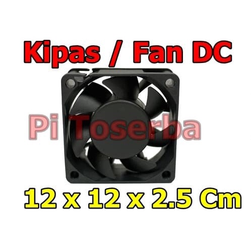 KIPAS DC 12 V 12 X 12 cm Fan 12V DC Volt