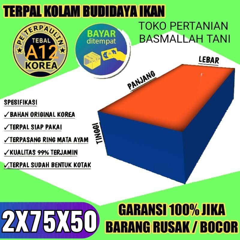 TERPAL KOLAM IKAN TYPE A12 UKURAN 2x75x50