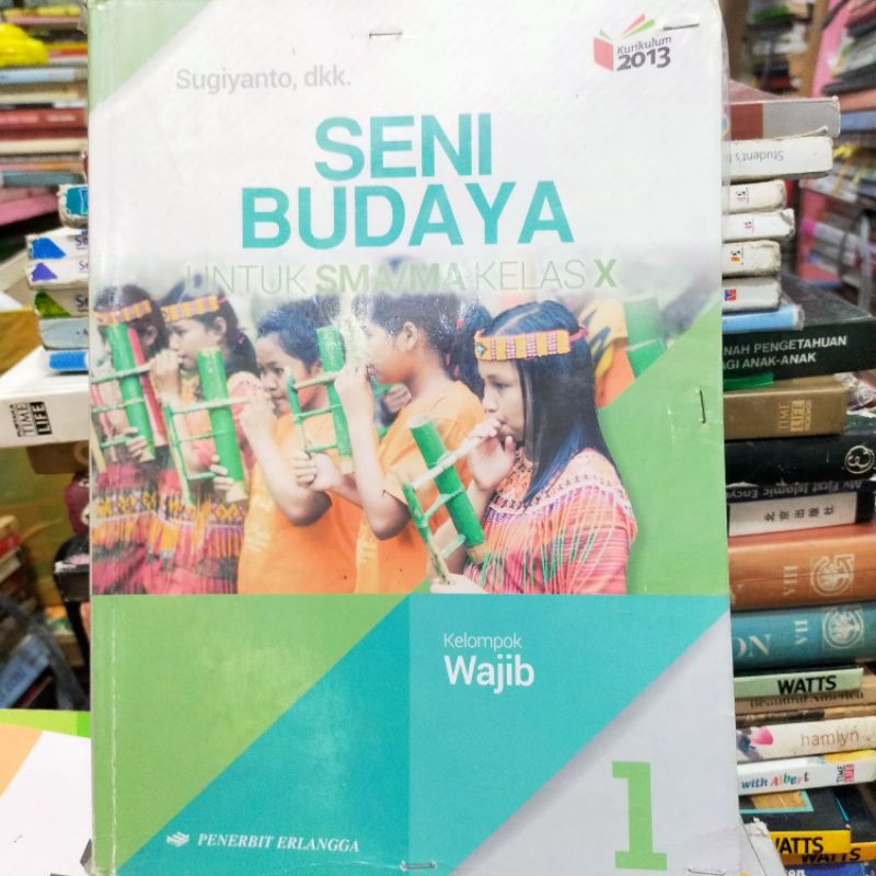 

Senibudaya Kelas 1 SMA Penerbit Erlangga