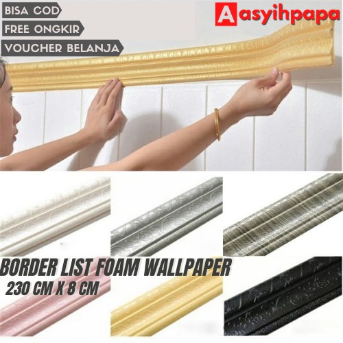 LIST WALPAPER DINDING 230 X 8 CM TEBAL 5MM BORDER LIST FOAM WALLPAPER