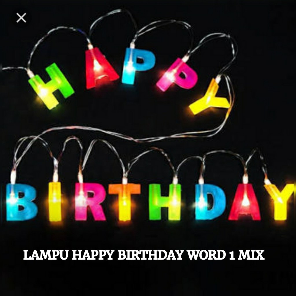 Lampu Tumblr / Lampu Hias Led Tulisan Happy Birthday / Lampu Hiasan Led Baterai / Lampu Happy Birthday Word 1 Mix