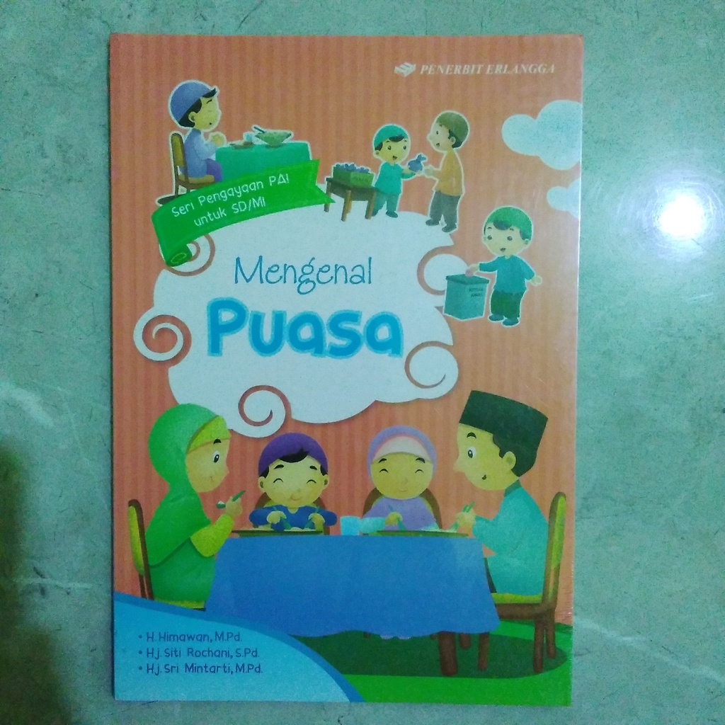 Buku Bacaan Anak Islami Mengenal Puasa (Original dan Baru) Erlangga For Kids