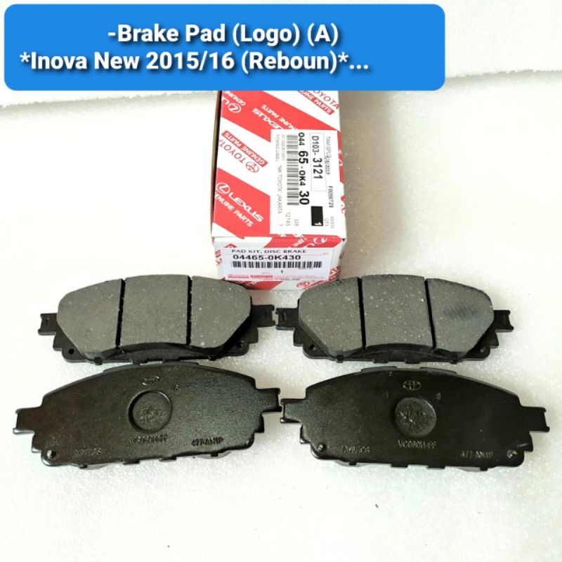 Brake Pad Kampas Rem Depan Inova Reborn 2015/16 | 04465-0K430/0k431