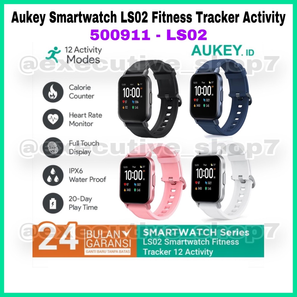 Aukey Smartwatch LS02 Fitness Tracker Activity - 500911 / 500944 / 500979 / 500980 - LS02