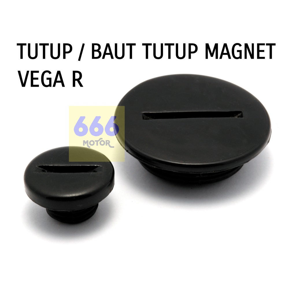 TUTUP / BAUT TUTUP MAGNET VEGA R