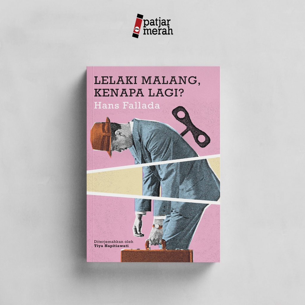 patjarmerah - Lelaki Malang, Kenapa Lagi? - Hans Fallada