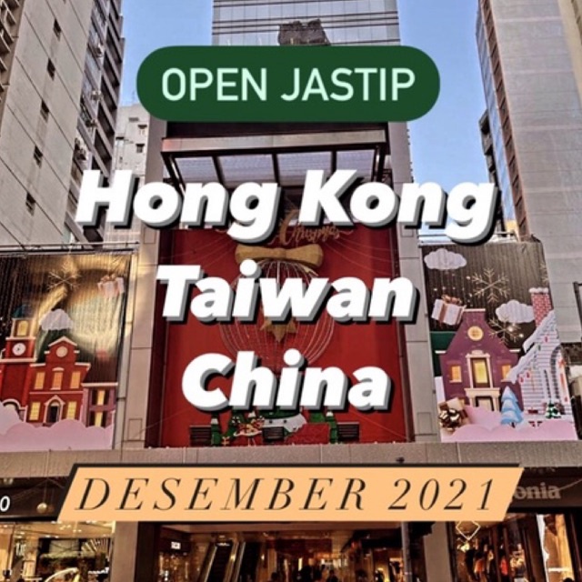 

Open Jastip Hong Kong Taiwan China Descember 2021