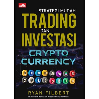 Buku Crypto - Strategi Mudah Trading dan Investasi Cryptocurrency - Ryan Filbert