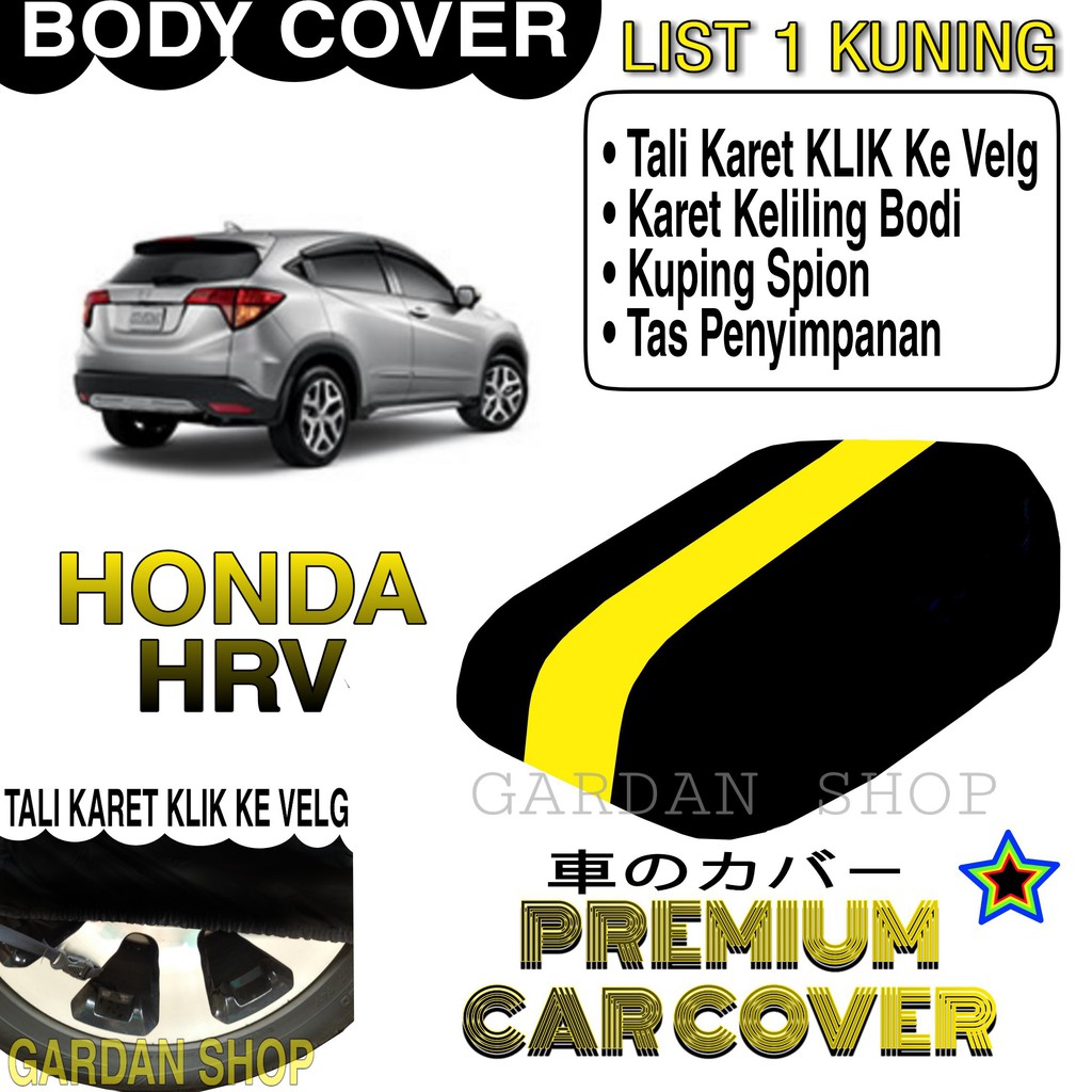 Body Cover HONDA HRV List KUNING Penutup Pelindung Bodi Mobil Honda Hrv PREMIUM Yellow