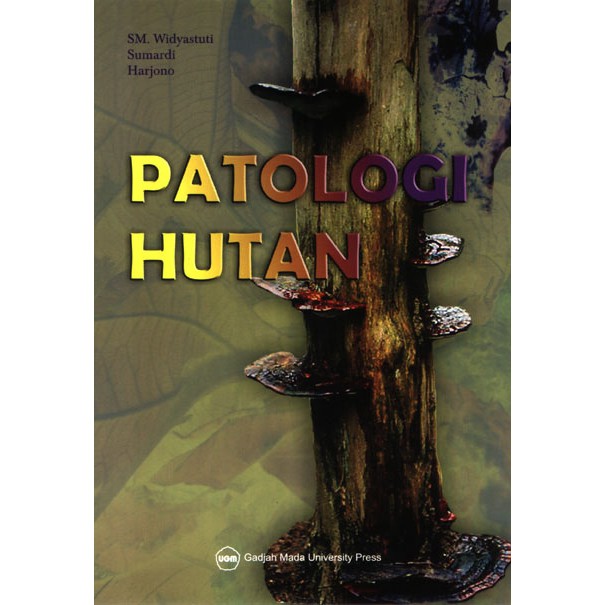 UGM Press Buku Original Patologi Hutan