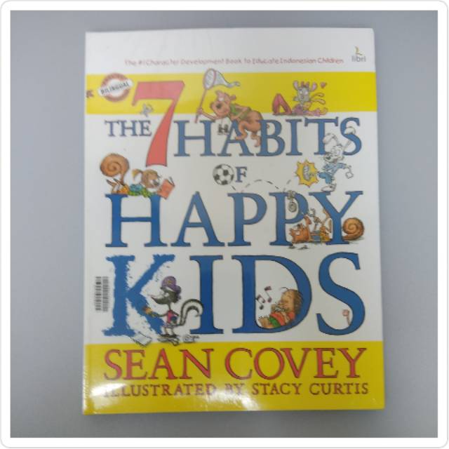 The 7 Habits of Happy Kids - 7 Kebiasaan Anak Bahagia