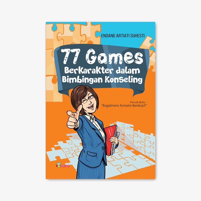 Yrama Widya - Buku 77 Games Berkarakter Dalam Bimbingan Konseling