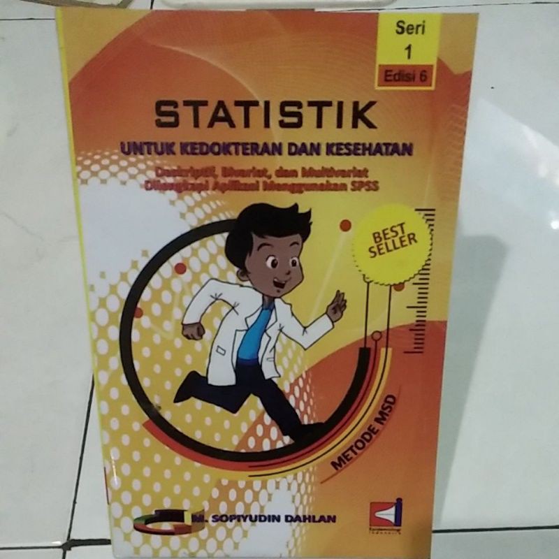 statistik untuk kedokteran dan kesehatan(deskriptif,bivariat,dan multivariat)
