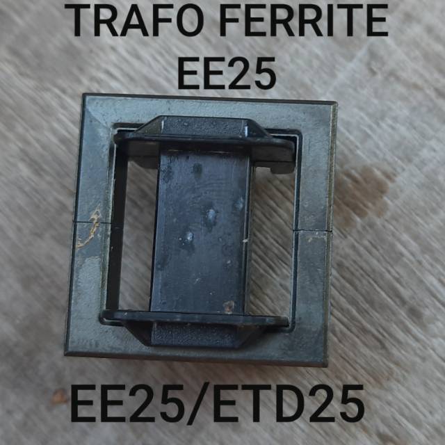 TRAFO FERRITE FERIT EE25 ETD25 EER25 EE 25 ETD 25 FERITE NONGAP