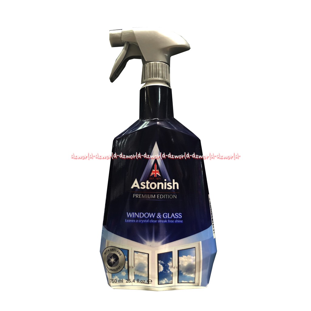 Astonish Window &amp; Glass Cleaner 750ml Semprotan Cairan Pembersih Kaca Astonis Mirror Windows Cleanser Glas