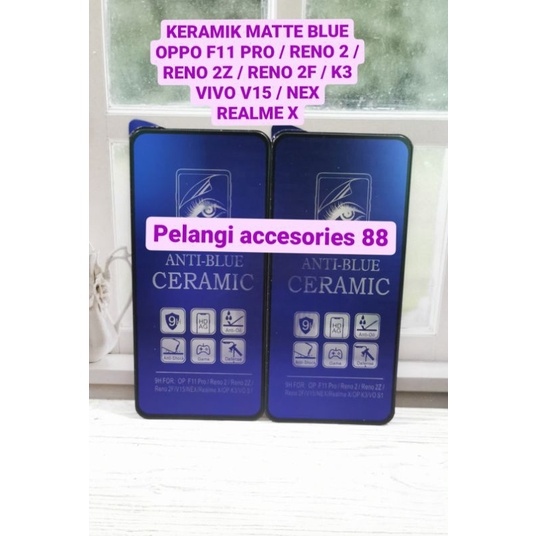 ANTIGORES REALME X MATTE BLUE KERAMIK ANTI GORES ANTI RADIASI ANTI BLUE