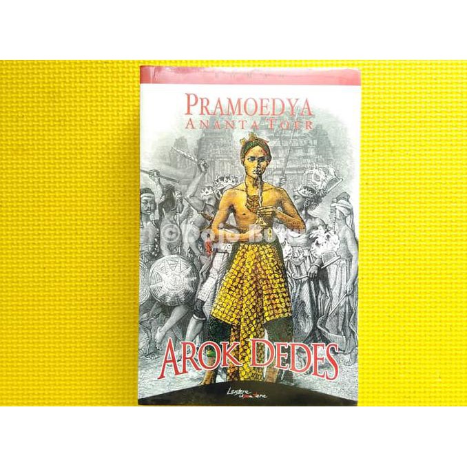 BEST AROK DEDES ( PRAMOEDYA ANANTA TOER ) ORIGINAL , NOV@L ....