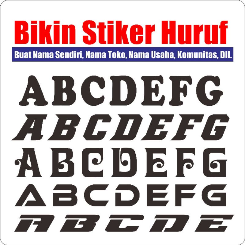 

stiker nama, bikin Logo, stiker huruf, dll.
