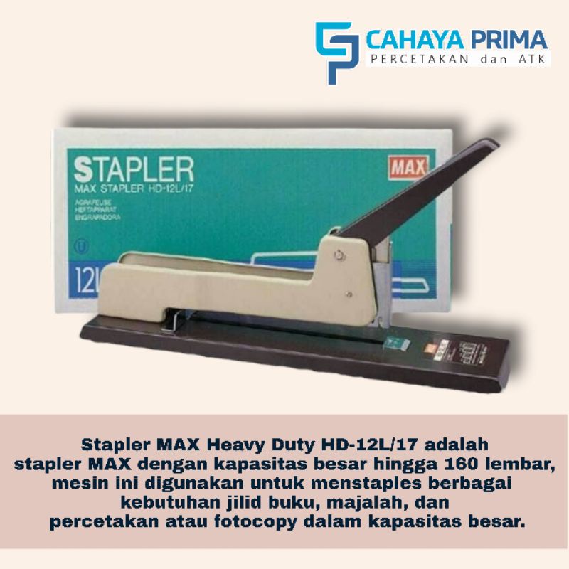 

Stapler MAX Heavy Duty HD-12L/17 adalah stapler kapasitas besar hingga 160 lembar, mesin ini digunakan untuk menstaples berbagai kebutuhan jilid buku, majalah, dan percetakan atau fotocopy dalam kapasitas besar. Jilid Max : 160 lembar