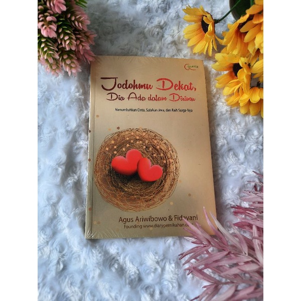 Jodohmu Dekat, Dia Ada di dalam Dirimu