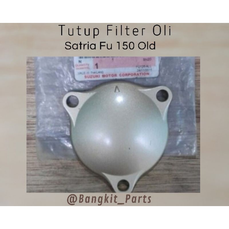 Tutup Filter Oli Suzuki Satria Fu 150 Karbu Lama Original
