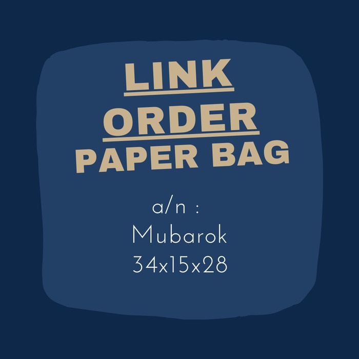 

(TERLARIS) Link Order PaperBag a/n Mubarok