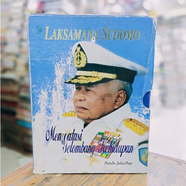 Laksamana Sudomo - Mengatasi Gelombang Kehidupan - Julius Pour