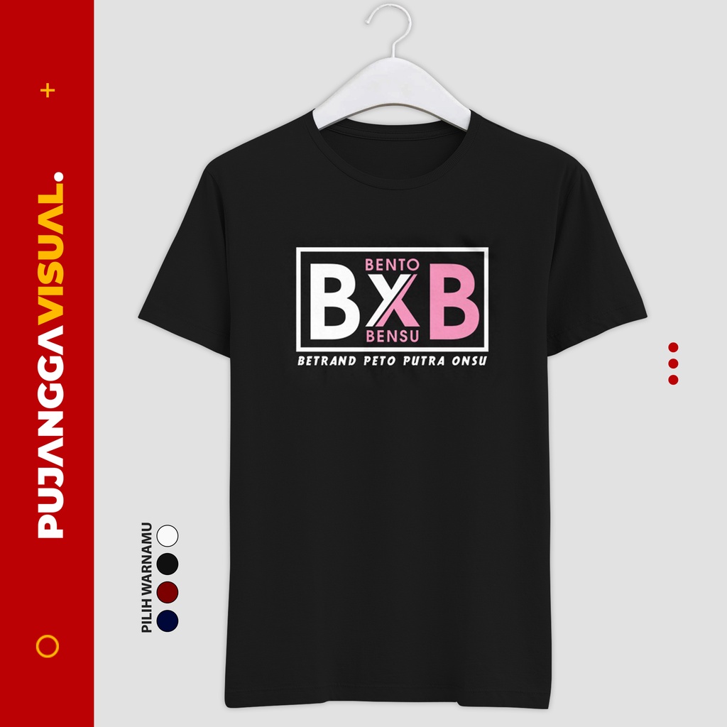 Kaos BXB Bento X Bensu Betrand Peto Putra Onsu Ruben Fans Base Penggemar Baju Distro Dewasa Remaja