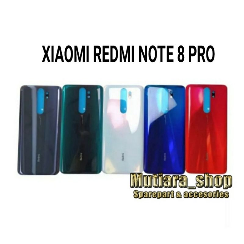 BACKDOOR / BACK COVER / TUTUP BELAKANG XIAOMI REDMI NOTE 8 PRO ORI