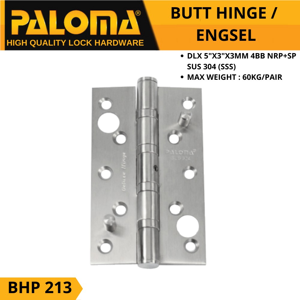 PALOMA BHP 213 BUTT HINGE ENGSEL PINTU DLX 5&quot;X3&quot;X3MM 4BB NRP+SP SSS STAINLESS SUS 304