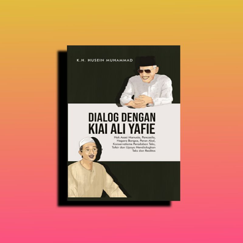 Dialog dengan Kiai Ali Yafie