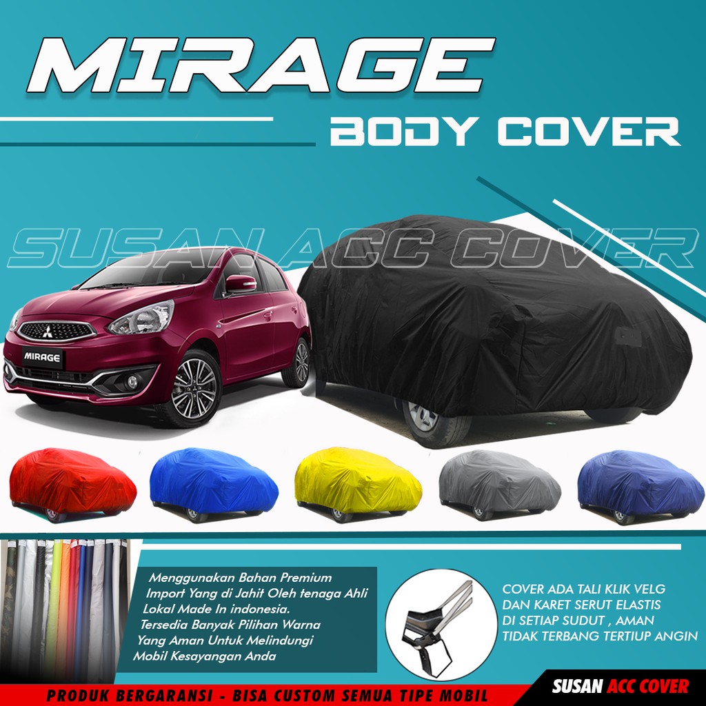 Body Cover Mobil Mirage Sarung Mobil Mirage semi waterproof anti air Mantel Pelindung Mobil Mirage