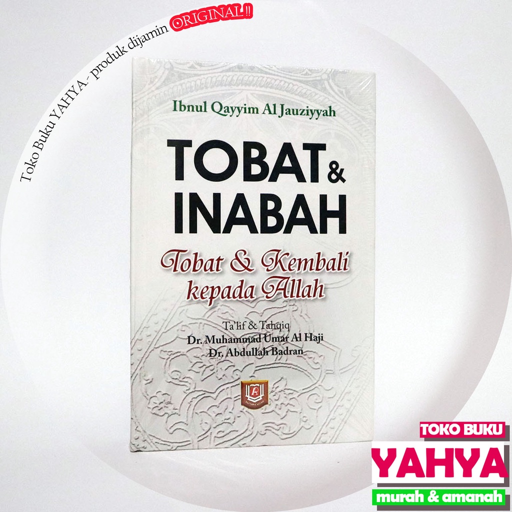Tobat & Inabah / Kembali Kepada Allah / Penerbit Pustaka Azzam