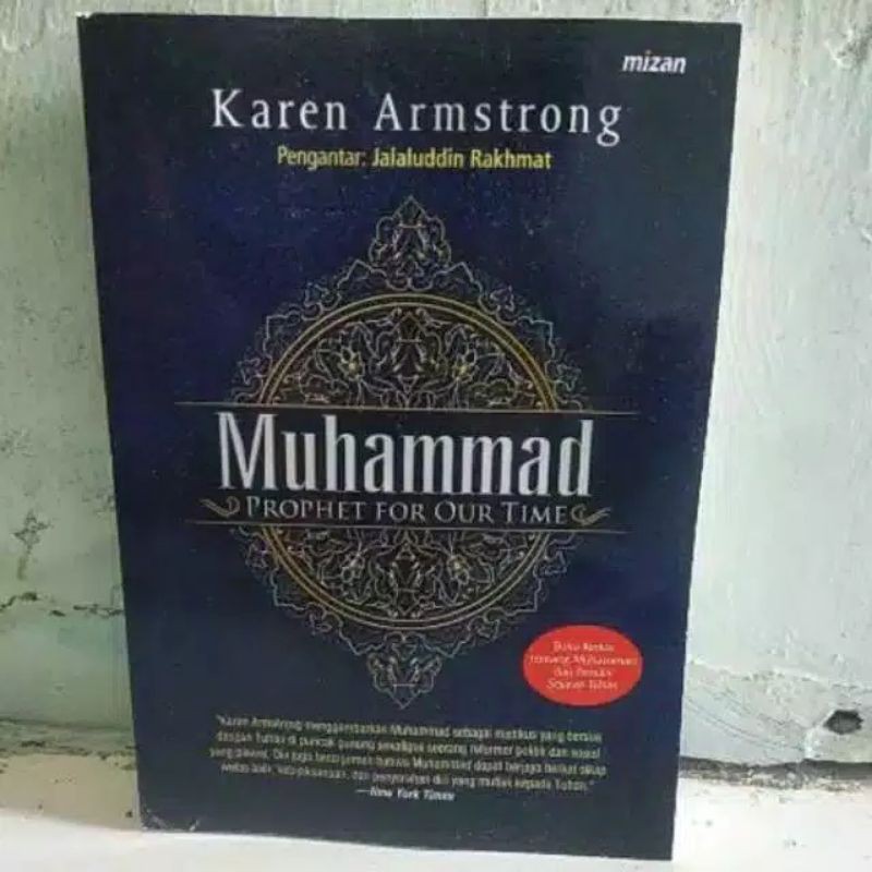 Muhammad Prophet For Our Time Oleh: Karen Armstrong Pengantar Jallaludin Rakhmat