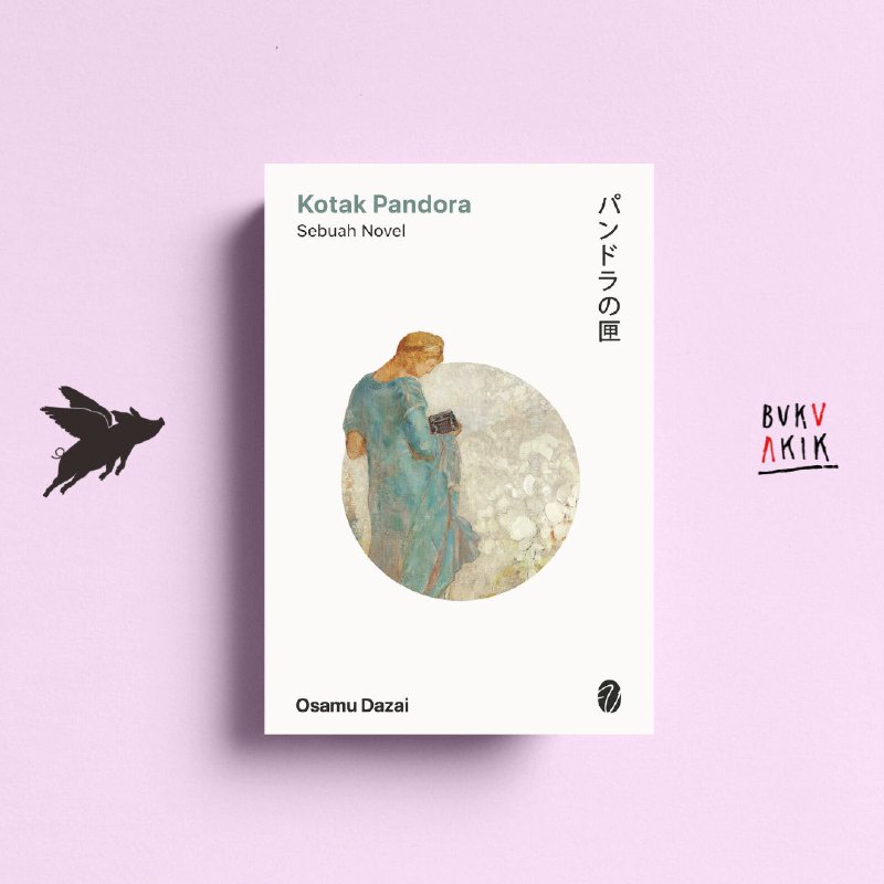 Kotak Pandora: Sebuah Novel - Osamu Dazai