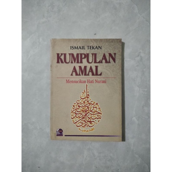 KUMPULAN AMAL MENSUCIKAN HATI NURANI/BUKU KUMPULAN AMAL/BUKU TENTANG HATI